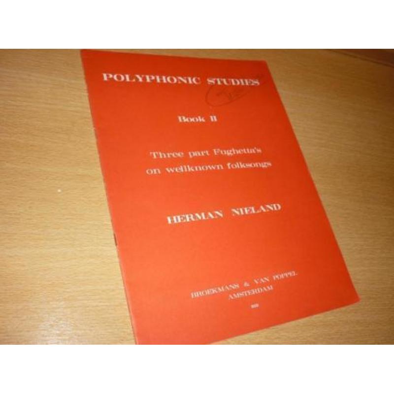 Herman Nieland: Polyphone Studies, dl. I en II, orgel