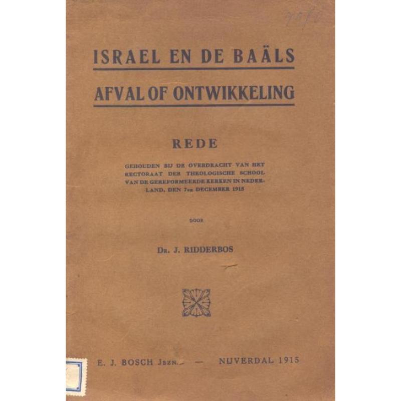 Ridderbos, Dr. J.-Israel en de Baals