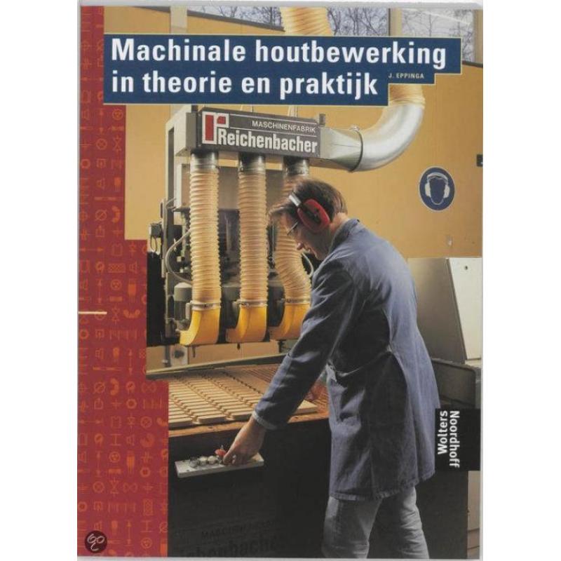 machinale houtbewerking in theorie en praktijk