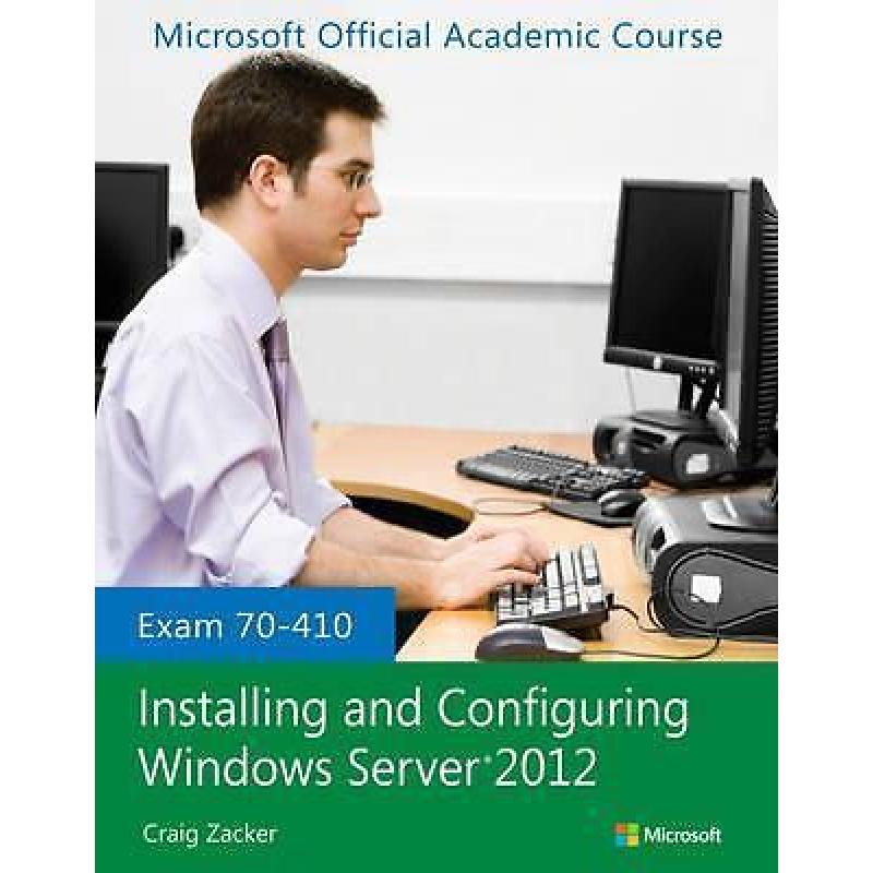 Exam 70-410 Installing and Configuring Windows 9781118511077