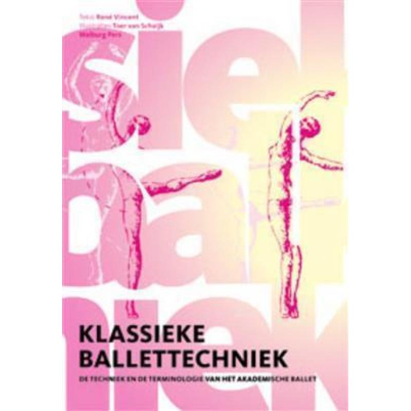 Klassieke ballettechniek 9789060118030