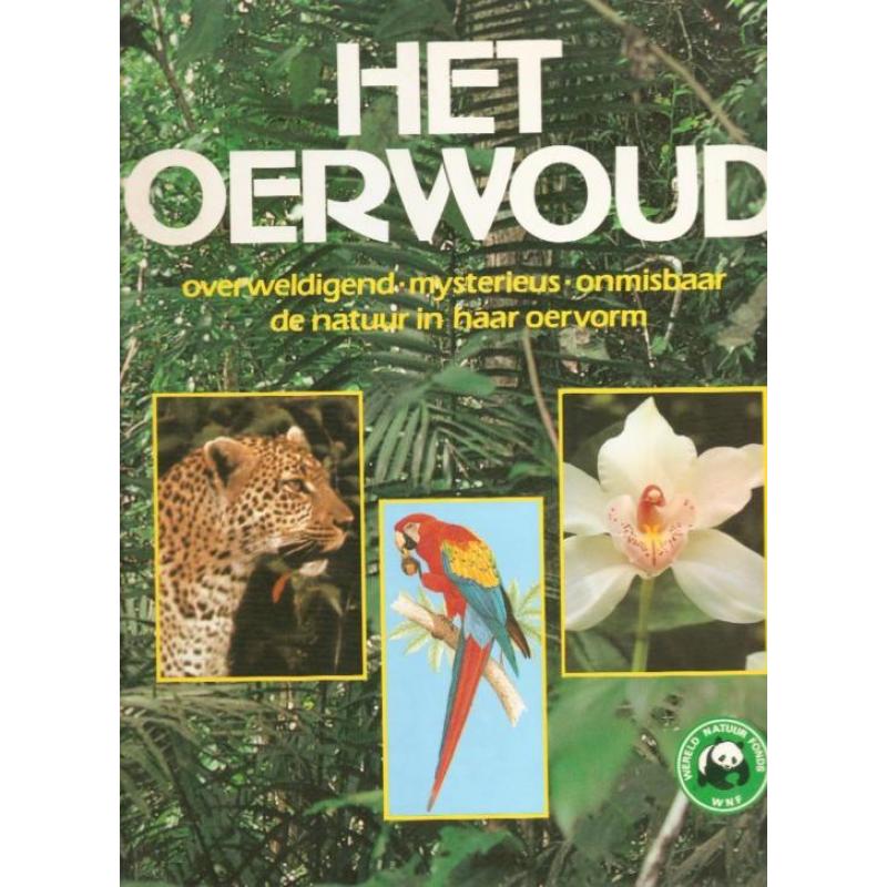 Wereld Natuur Fonds - Het Oerwoud