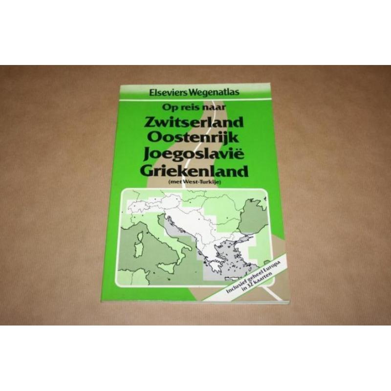 Elseviers Wegenatlas - Zwitserl. Oostenr. Joegoslavië Grieke