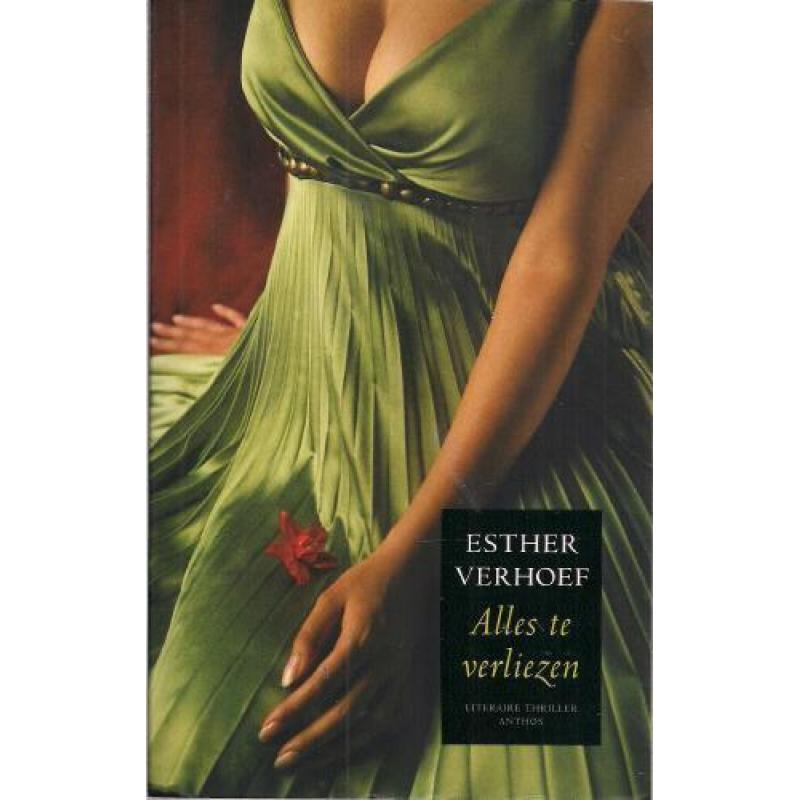 Alles te verliezen - Esther Verhoef