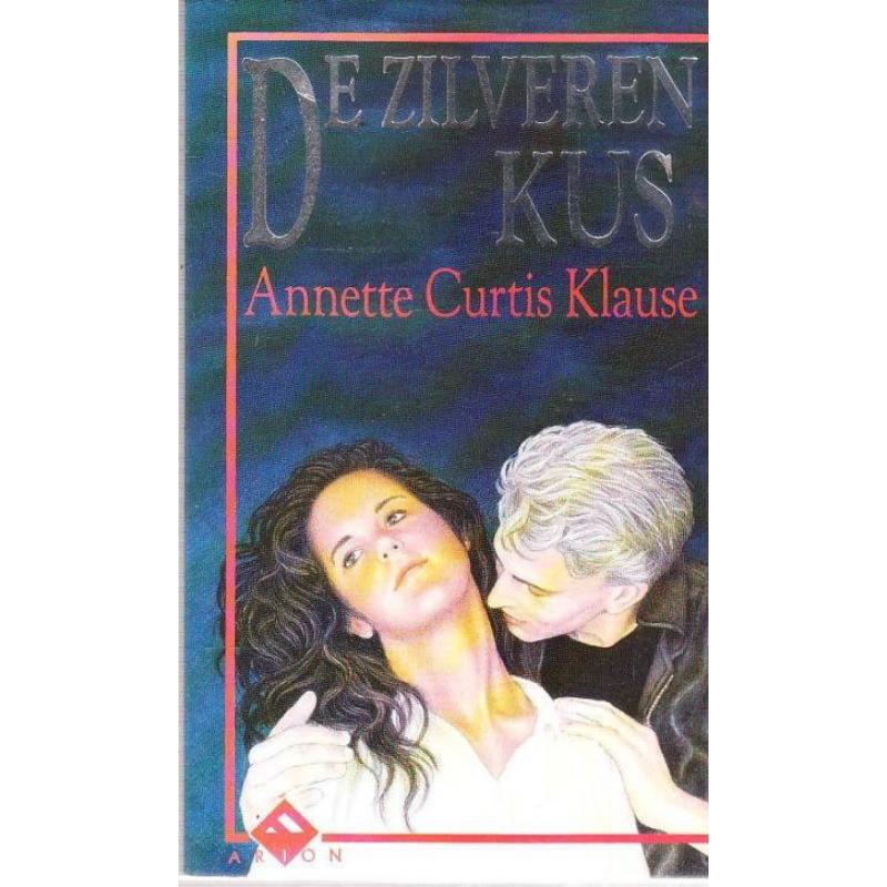De zilveren kus door Annette Curtis Klause