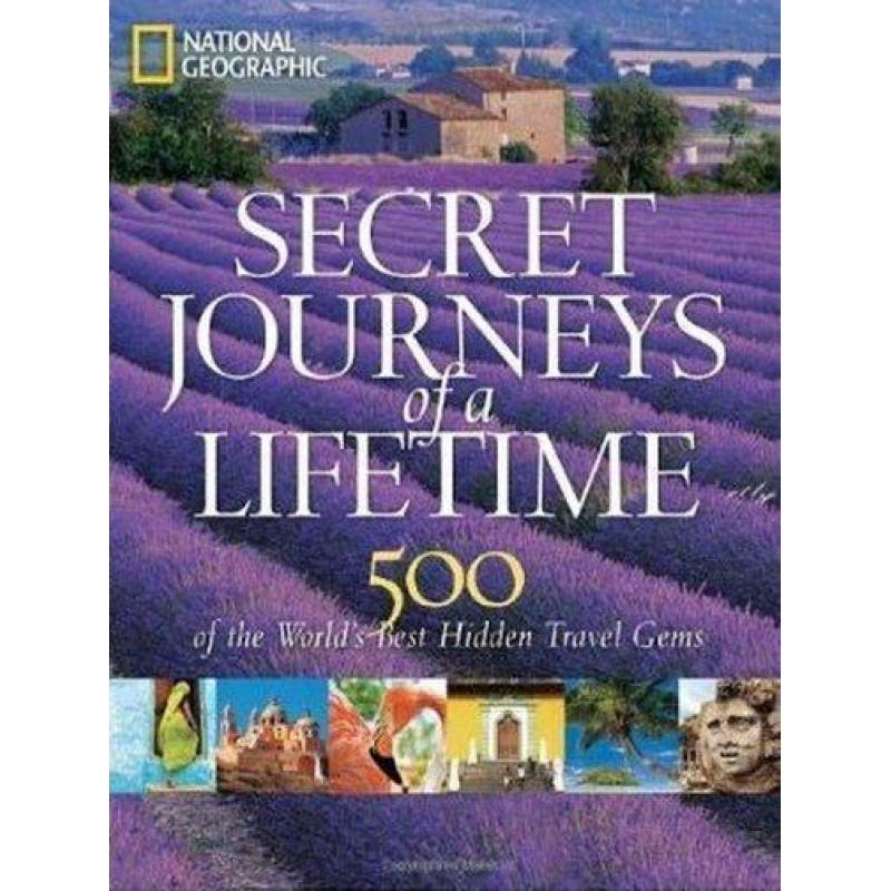 National Geographic Secret Journeys of a Lifetime