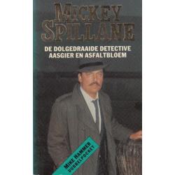 Aasgier en asfaltbloem - Mickey Spillane