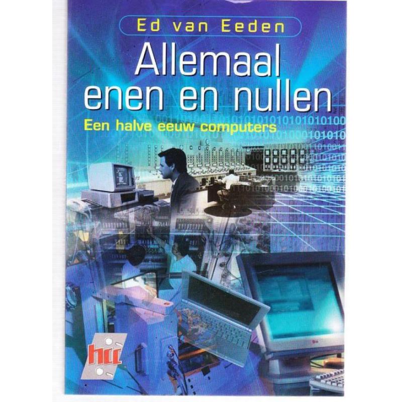 Een halve eeuw computers door Ed van Eeden