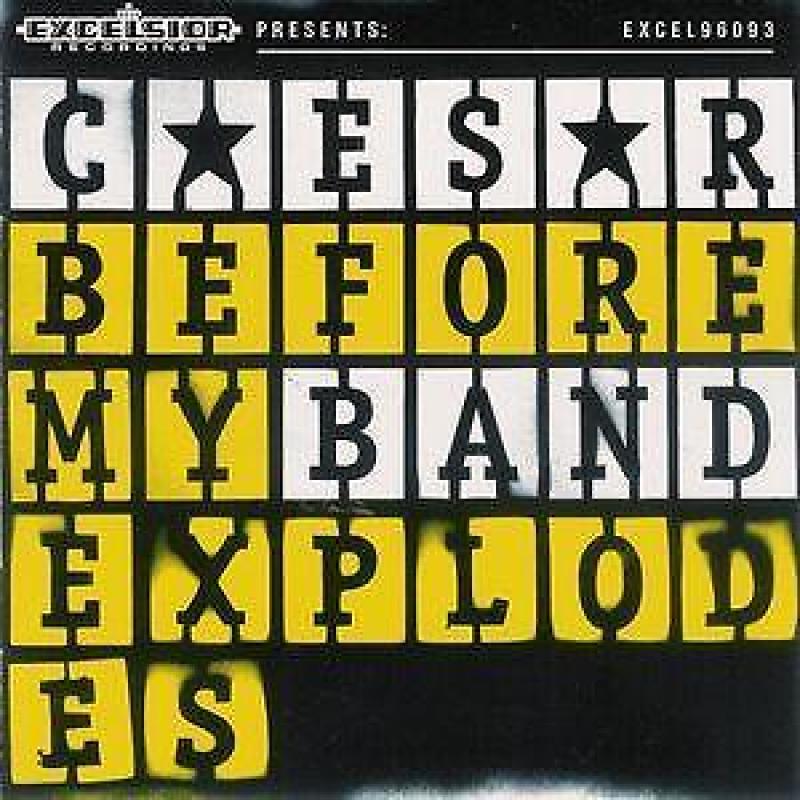 cd - Caesar (4) - Before My Band Explodes