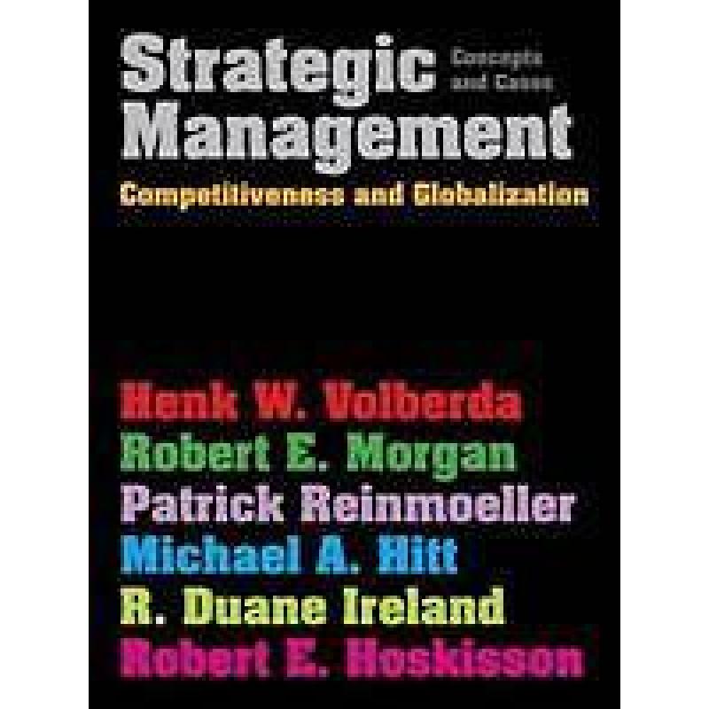 Strategic Management: Competitiveness and Globalization 2011