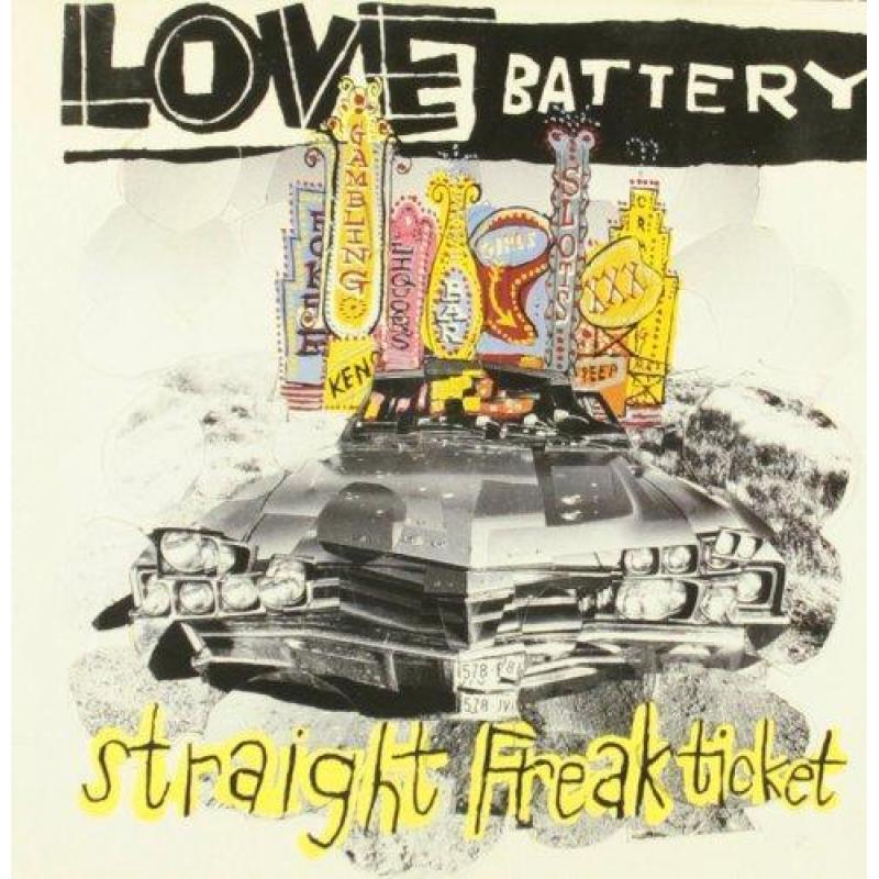 cd - Love Battery - Straight Freak Ticket