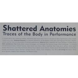 Shattered Anatomies/Traces of the body in Performance