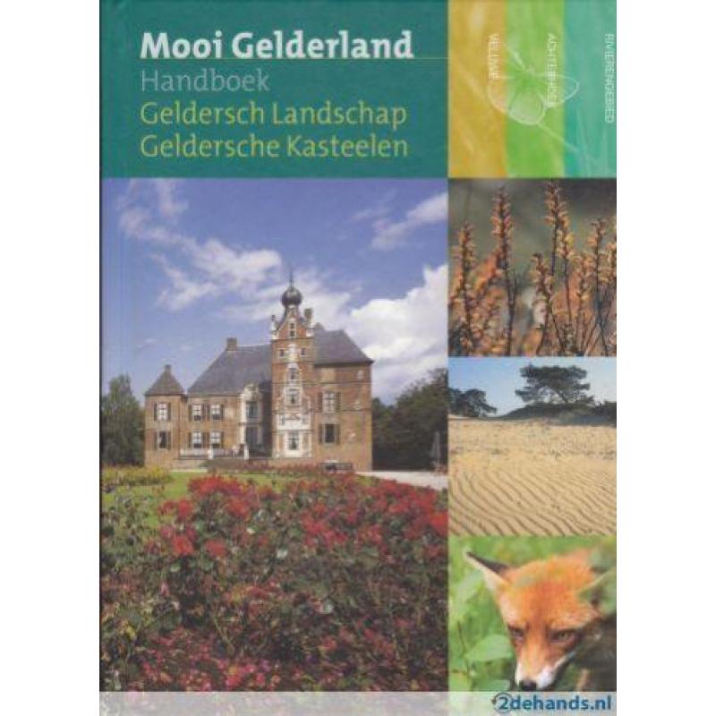 Mooi Gelderland, Geldersch landschap Geldersche kastelen