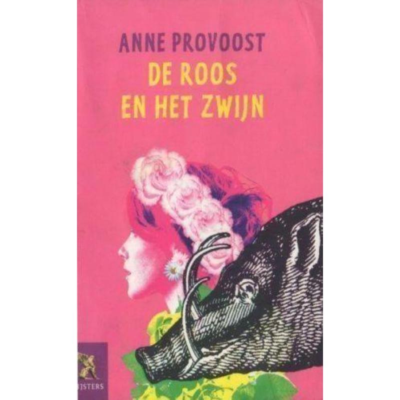 Anne Provoost De roos en het zwijn