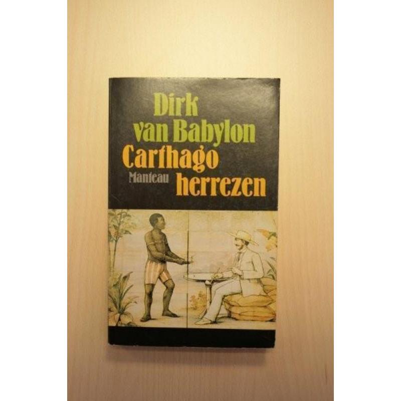 Babylon, Dirk van - Carthago herrezen