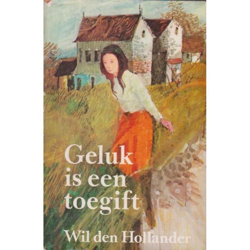 Wil den Hollander , geluk is een toegift, gebonden 2e druk