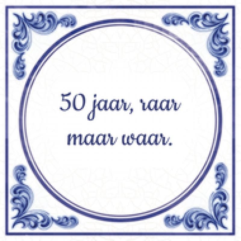 50 jaar 50 jaar, raar maar waar.